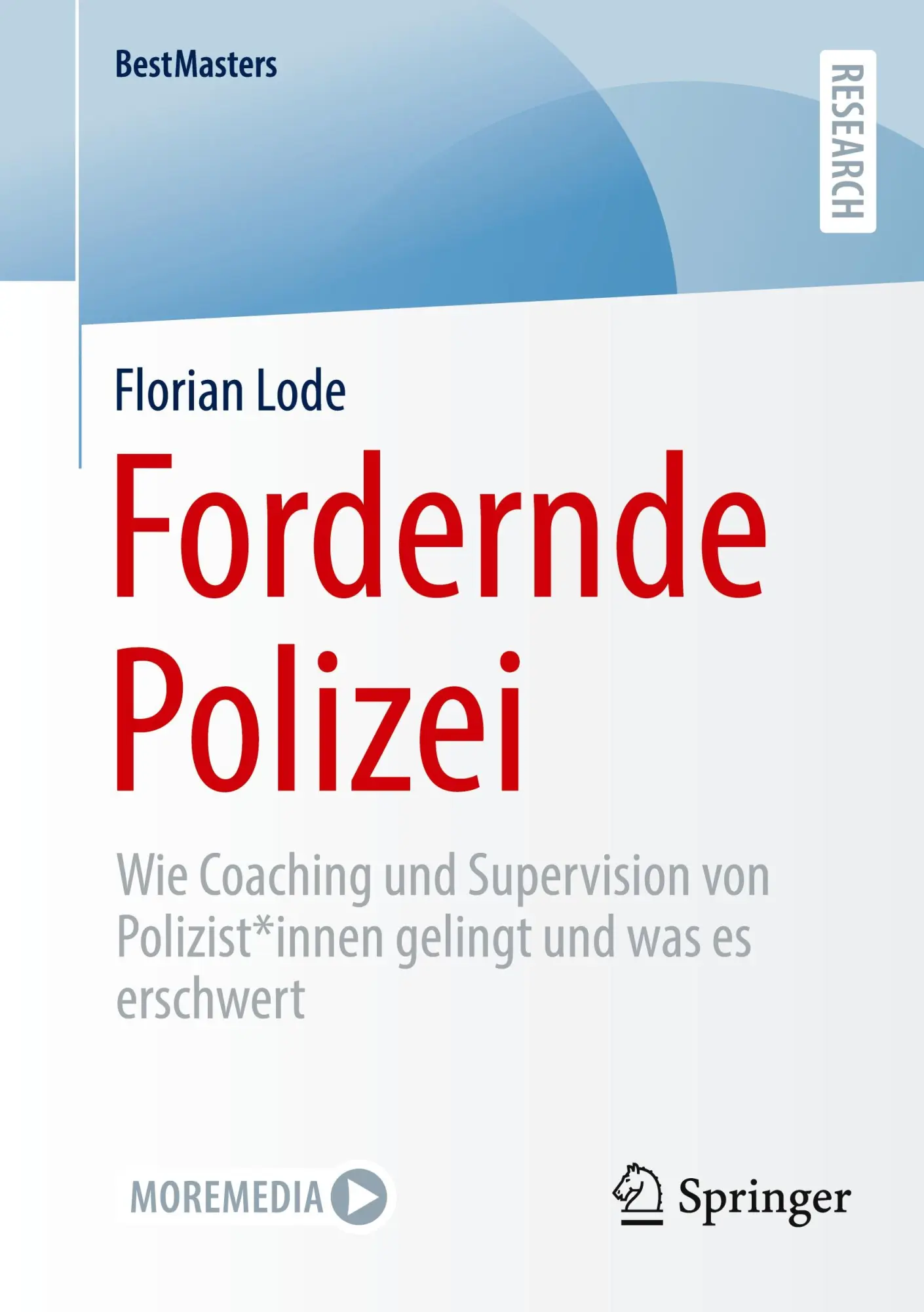 Cover: 9783658458546 | Fordernde Polizei | Florian Lode | Taschenbuch | xxi | Deutsch | 2025