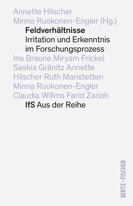 Cover: 9783865058546 | Feldverhältnisse | Irritation und Erkenntnis im Forschungsprozess