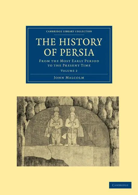 Cover: 9781108028646 | The History of Persia | From the Most Early Period to the Present Time
