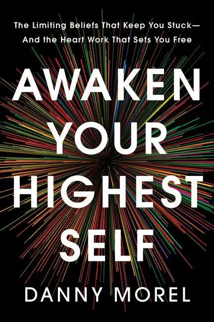 Cover: 9781401998646 | Awaken Your Highest Self | Danny Morel | Buch | Englisch | 2026
