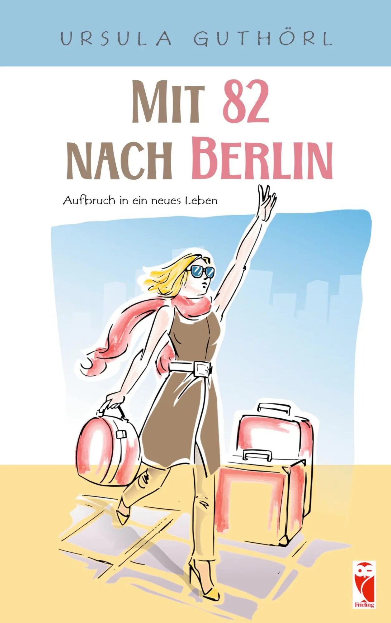 Cover: 9783828038646 | Mit 82 nach Berlin | Ursula Guthörl | Taschenbuch | 216 S. | Deutsch