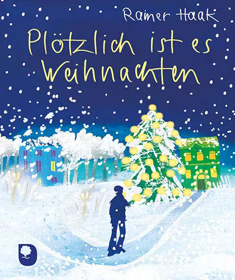 Cover: 9783869178646 | Plötzlich ist es Weihnachten | Rainer Haak | Broschüre | 16 S. | 2021