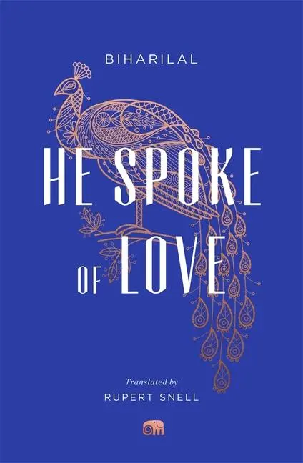 Cover: 9780674268746 | He Spoke of Love | Selected Poems from the Satsai | Biharilal | Buch