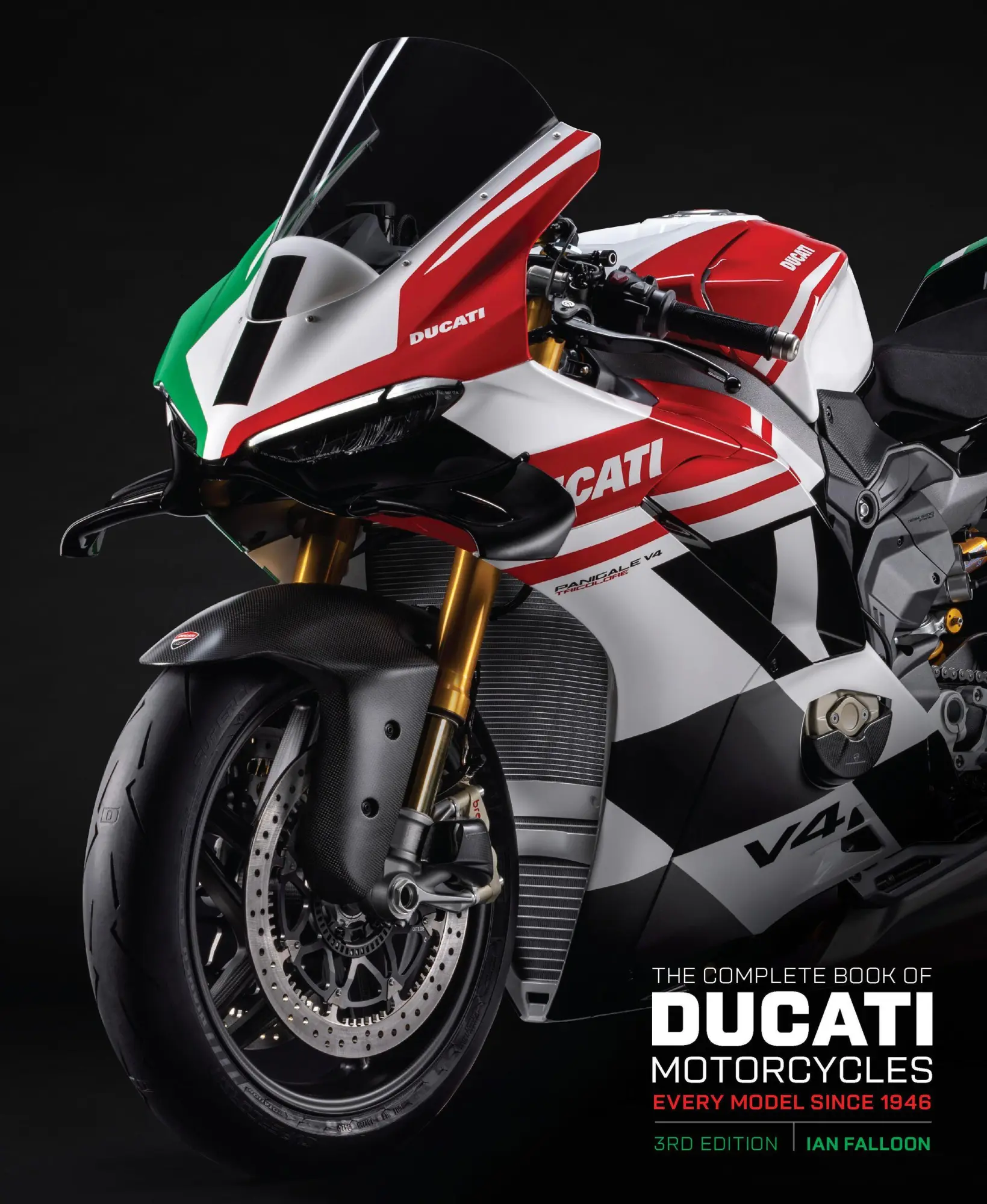 Cover: 9780760398746 | The Complete Book of Ducati Motorcycles Third Edition | Ian Falloon