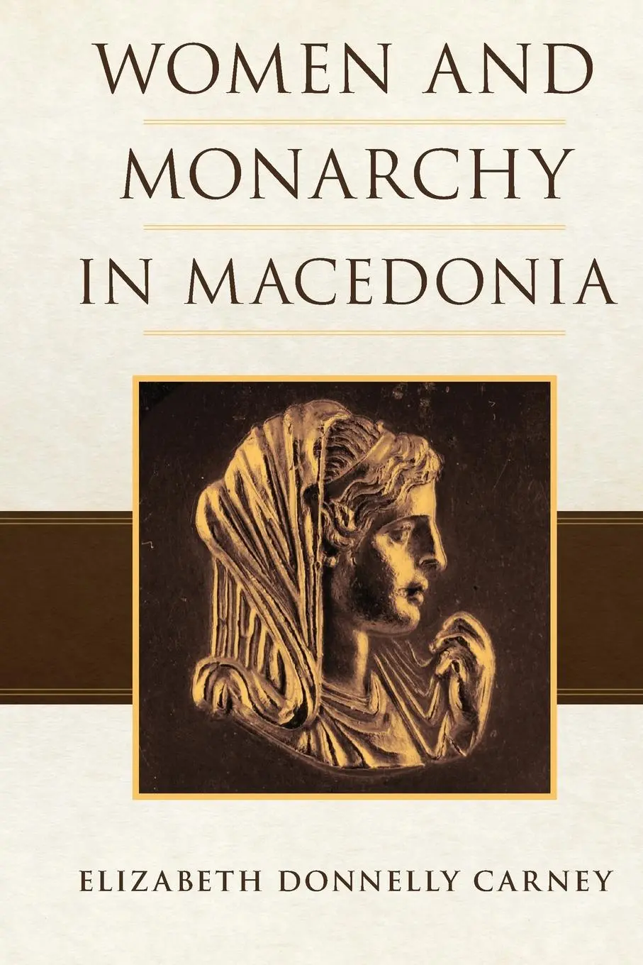 Cover: 9780806168746 | Women and Monarchy in Macedonia | Elizabeth Donne Carney | Taschenbuch