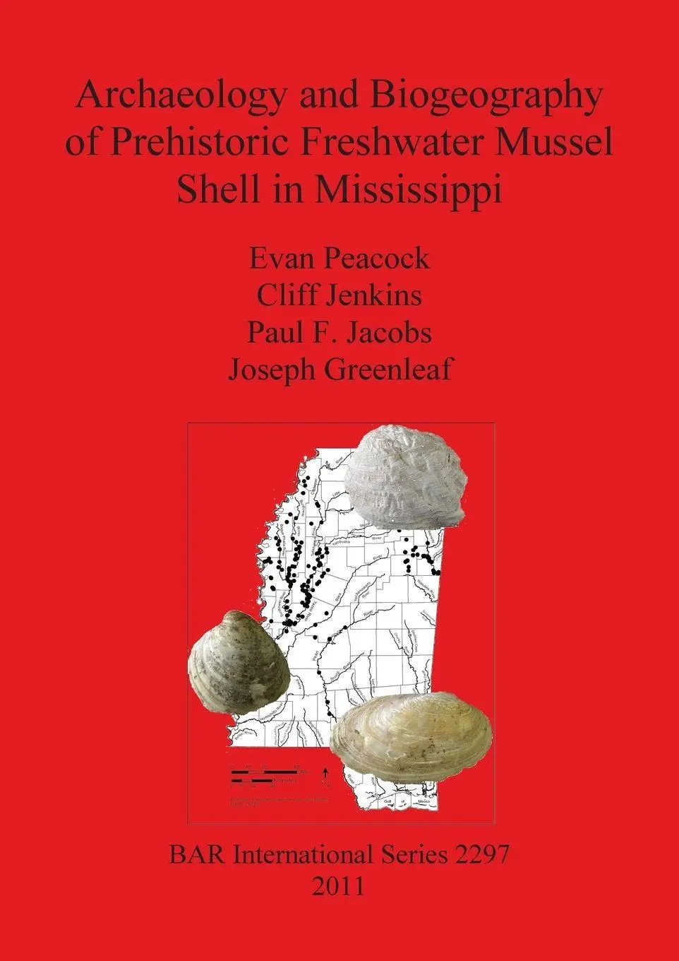 Cover: 9781407308746 | Archaeology and Biogeography of Prehistoric Freshwater Mussel Shell...