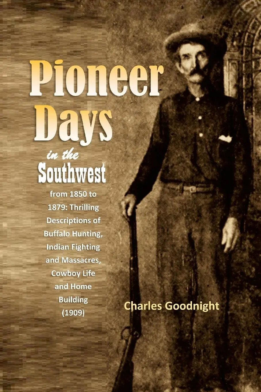 Cover: 9781447768746 | Pioneer Days in the Southwest from 1850 to 1879 | Charles Goodnight