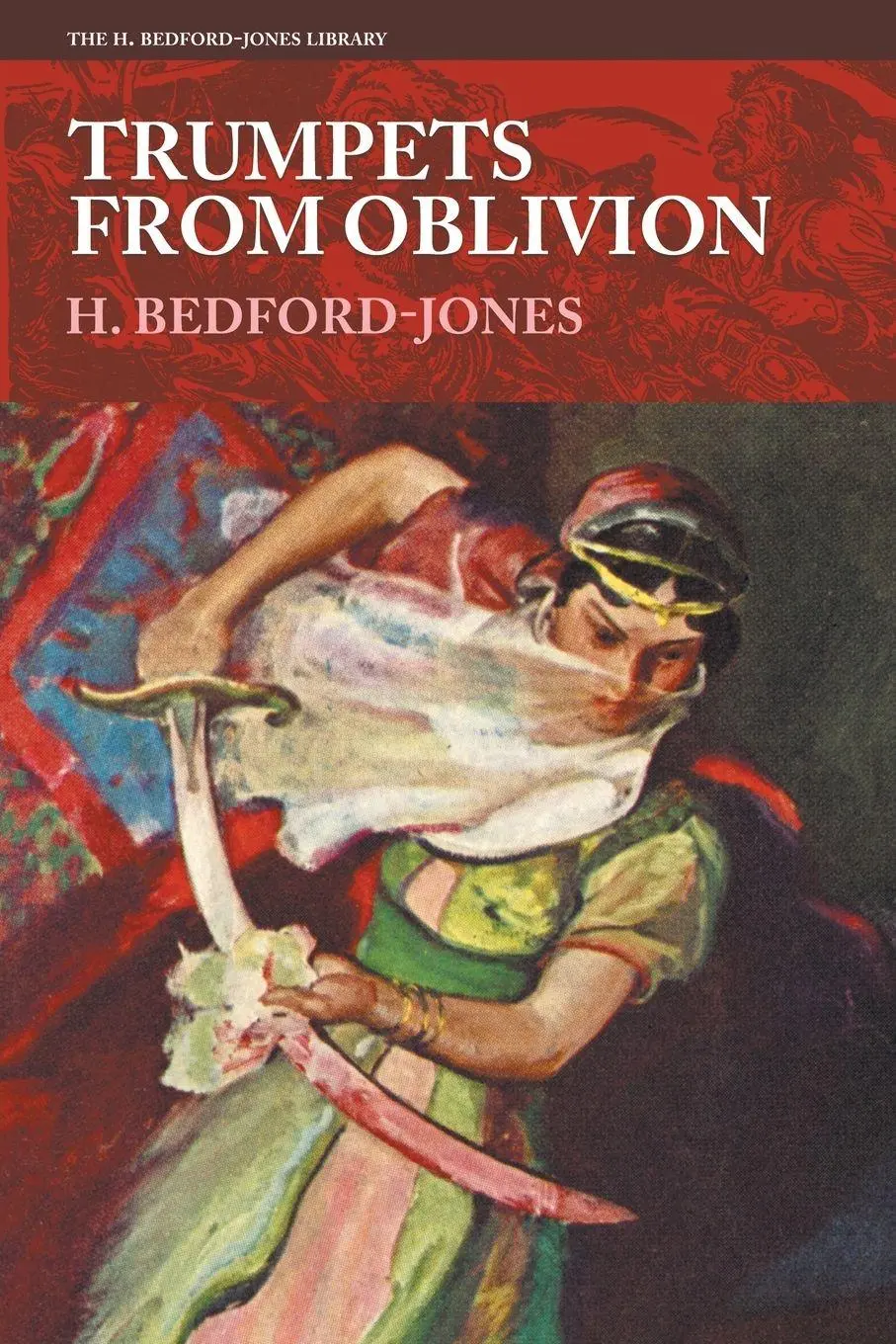 Cover: 9781618278746 | Trumpets from Oblivion | H. Bedford-Jones | Taschenbuch | Englisch