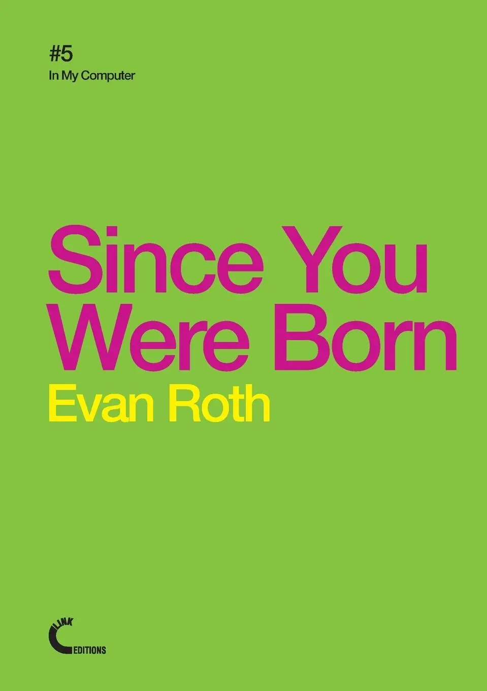 Cover: 9781291788846 | Since You Were Born | Evan Roth | Taschenbuch | Englisch | 2014