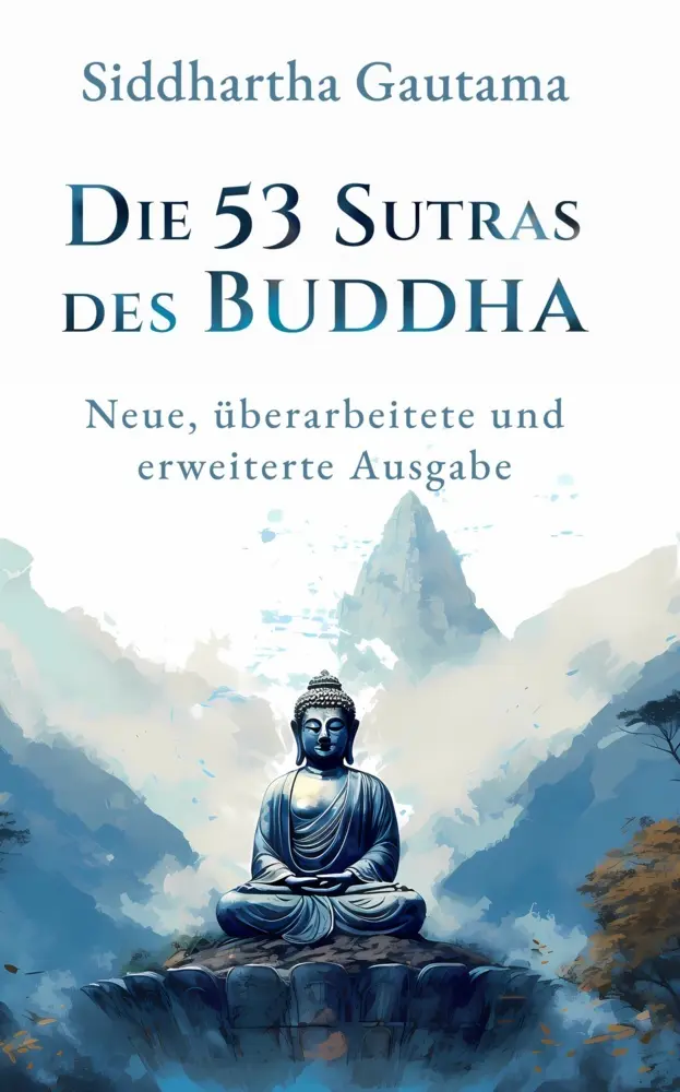 Cover: 9781628618846 | Die 53 Sutras des Buddha | Neue, überarbeitete und erweiterte Ausgabe