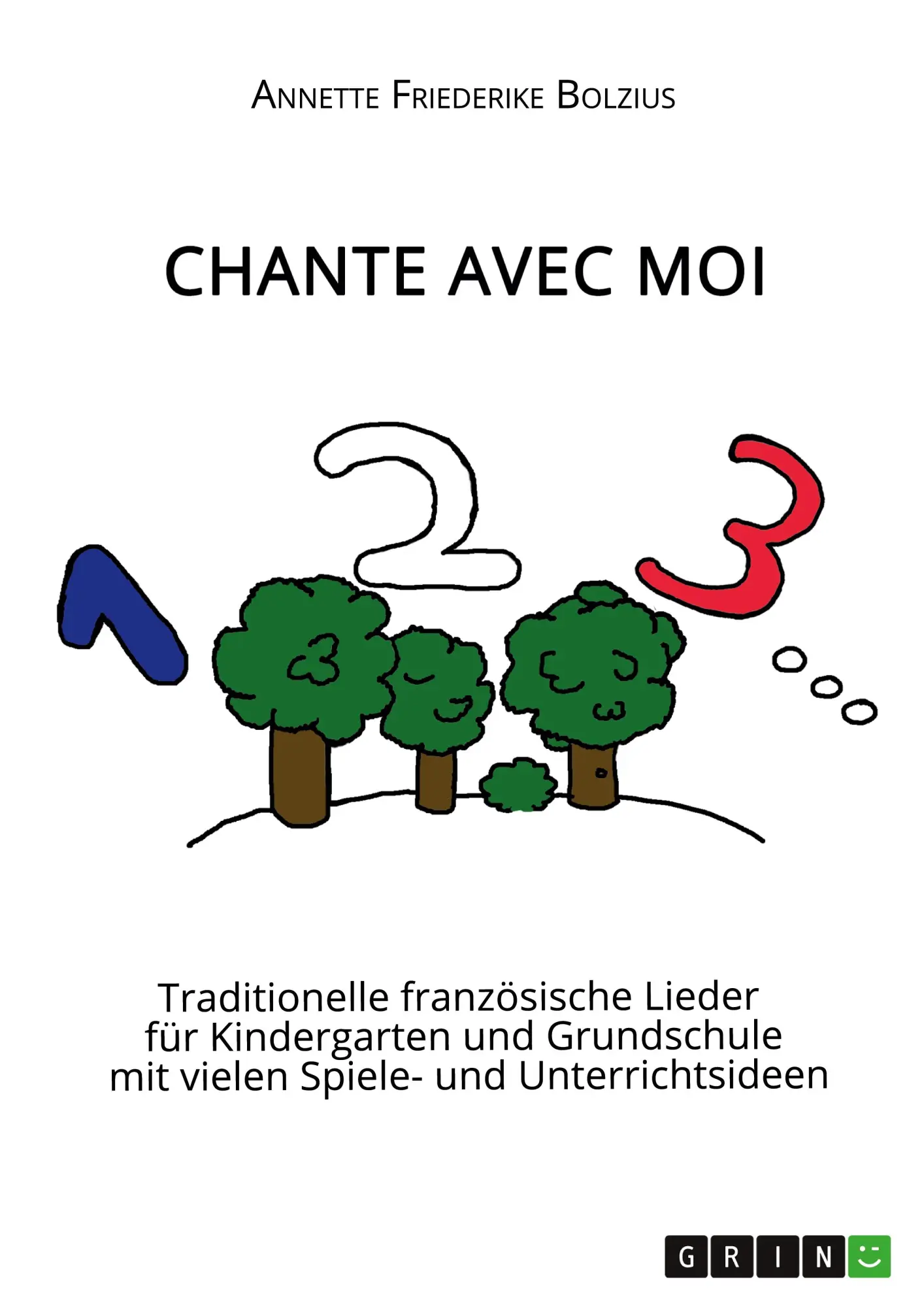 Cover: 9783346338846 | Chante avec moi | Annette Friederike Bolzius | Taschenbuch | 112 S.