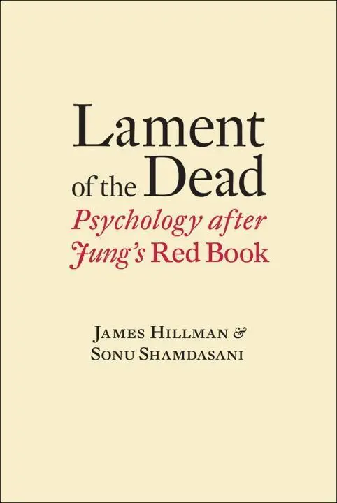 Cover: 9780393088946 | Lament of the Dead: Psychology After Jung's Red Book | Hillman (u. a.)