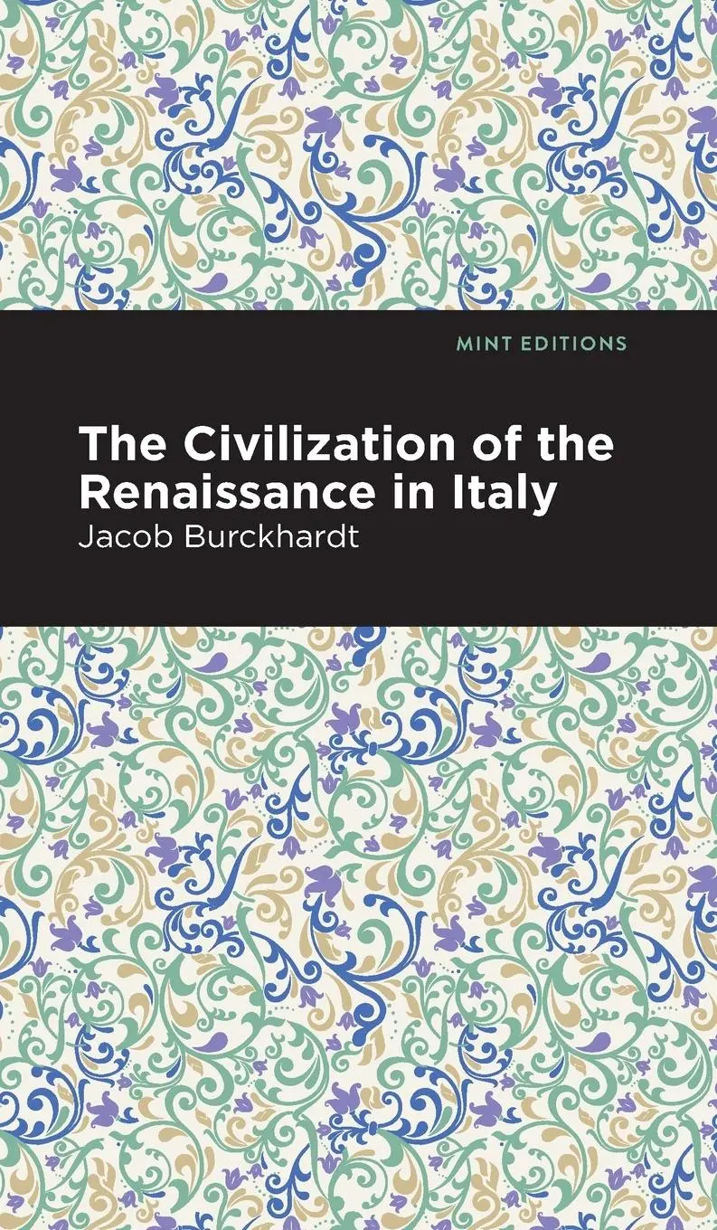 Cover: 9781513218946 | The Civilization of the Renaissance in Italy | Jacob Burckhardt | Buch
