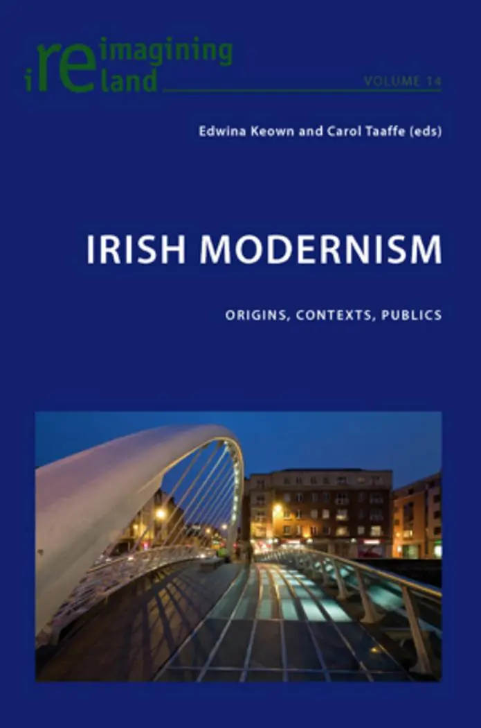 Irish Modernism: Origins, Contexts, Publics (Reimagining Ireland)