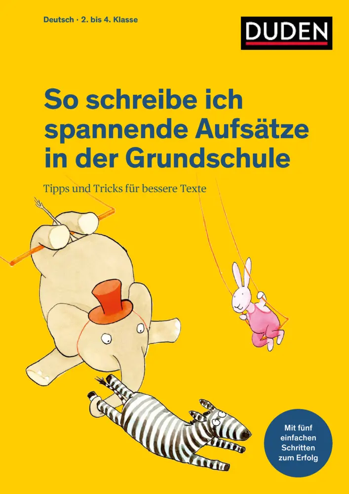 Cover: 9783411738946 | So schreibe ich spannende Aufsätze in der Grundschule | Taschenbuch Cover: 9783411738946 | So schreibe ich spannende Aufsätze in der Grundschule | Taschenbuch