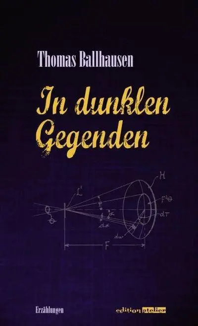 Cover: 9783902498946 | In dunklen Gegenden | Erzählungen | Thomas Ballhausen | Buch | 104 S.