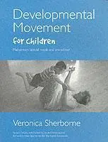 Cover: 9781903269046 | Developmental Movement for Children | Veronica Sherborne | Taschenbuch