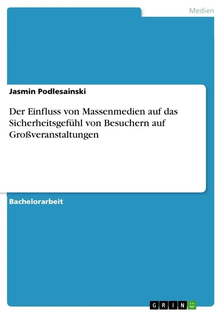Cover: 9783346459046 | Der Einfluss von Massenmedien auf das Sicherheitsgefühl von...