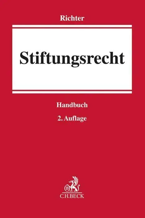 Cover: 9783406779046 | Stiftungsrecht | Andreas Richter | Buch | XLIX | Deutsch | 2023
