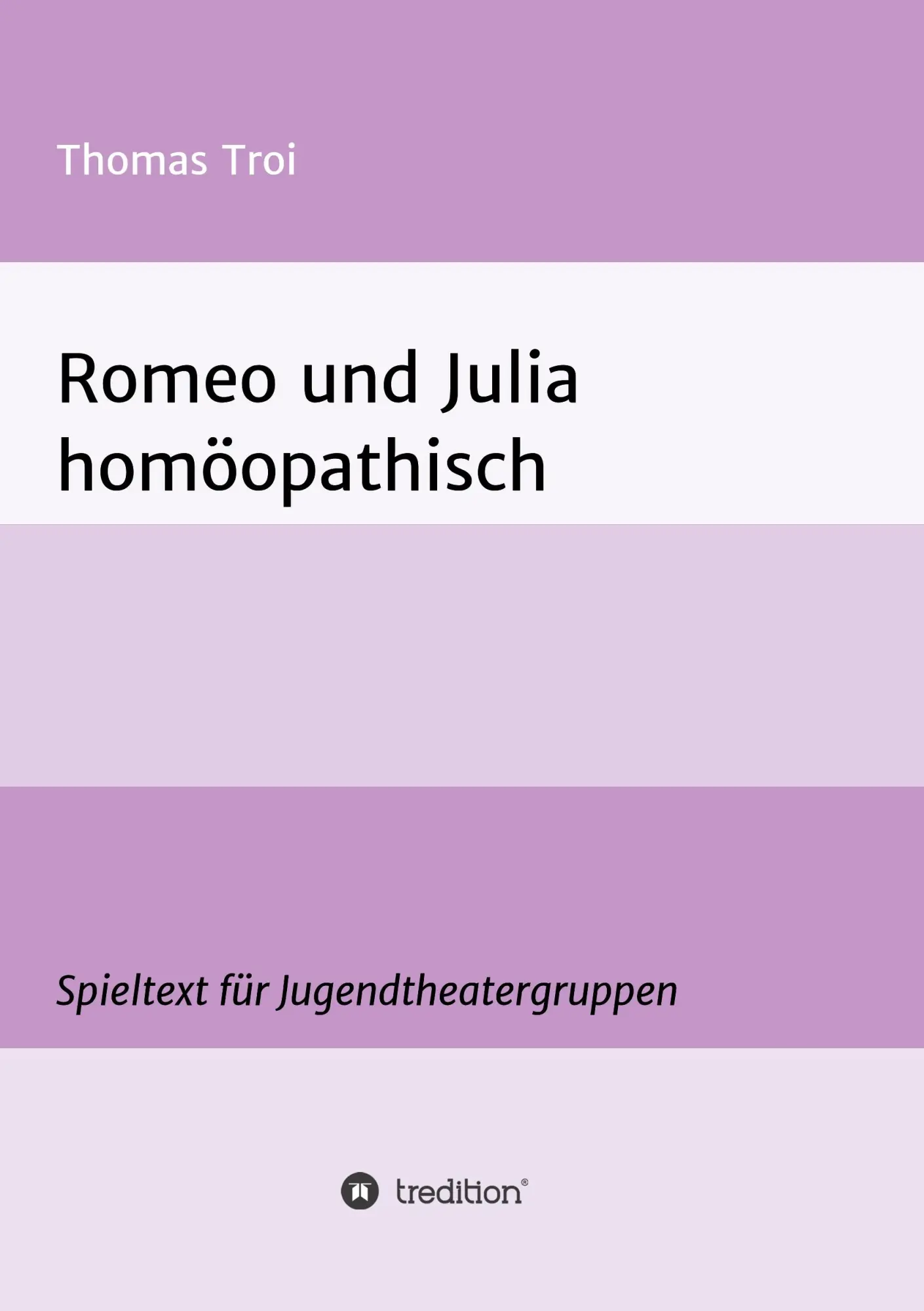 Cover: 9783746969046 | Romeo und Julia homöopathisch | Ein Spieltext für Jugendtheatergruppen