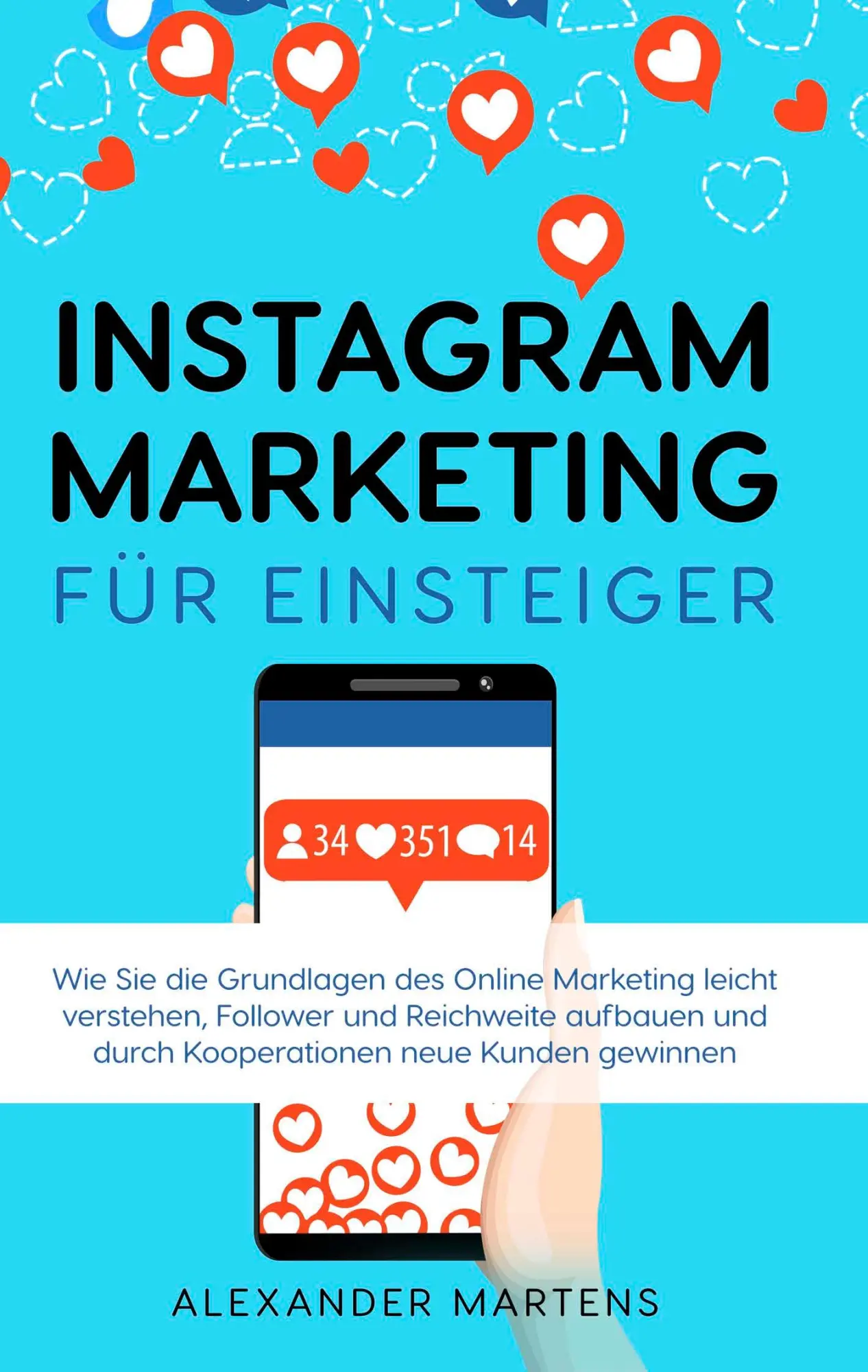 Cover: 9783754339046 | Instagram Marketing für Einsteiger | Alexander Martens | Taschenbuch