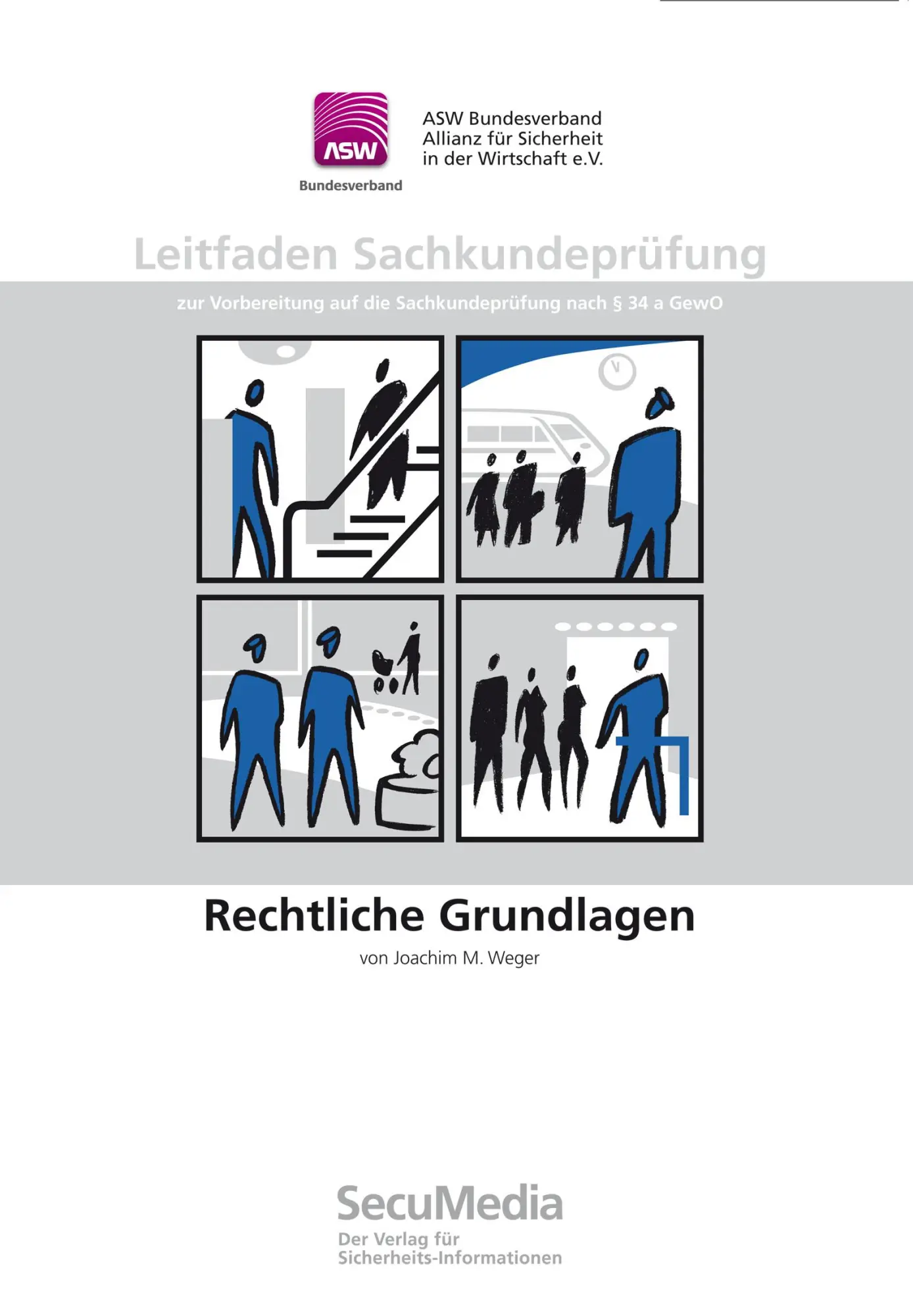 Cover: 9783939639046 | Leitfaden Sachkundeprüfung | Rechtliche Grundlagen | Joachim M. Weger