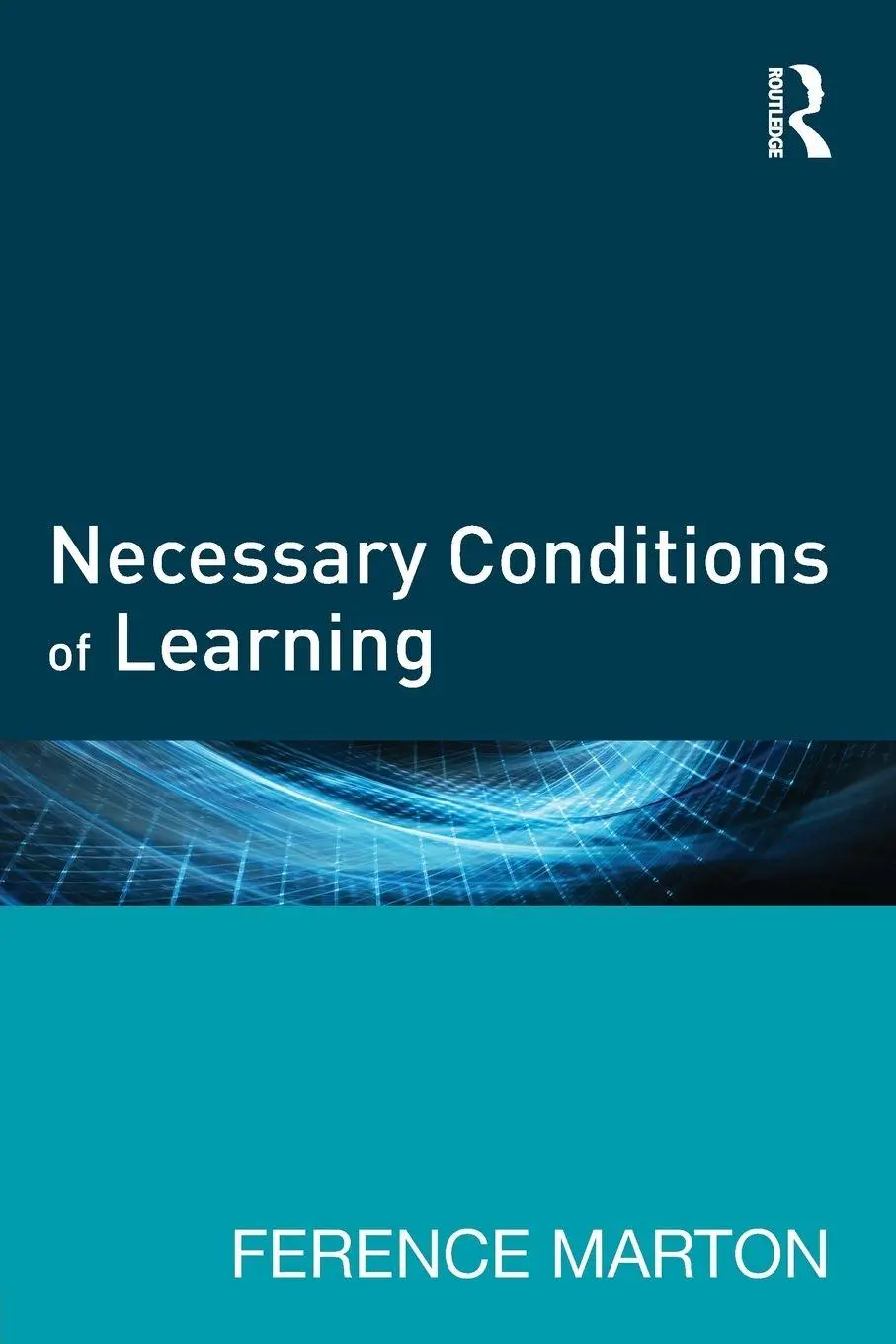 Cover: 9780415739146 | Necessary Conditions of Learning | Ference Marton | Taschenbuch | 2014