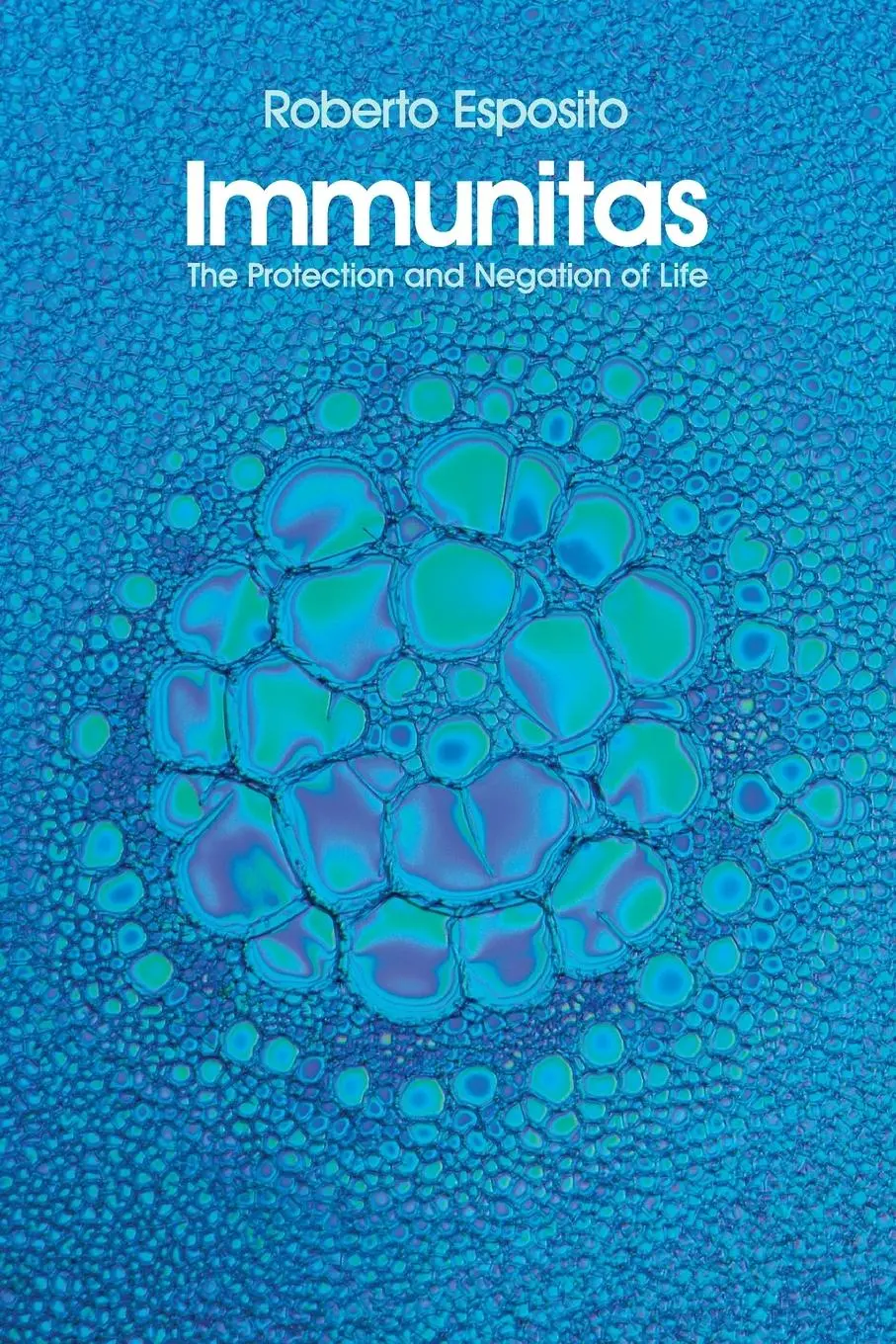 Cover: 9780745649146 | Immunitas | The Protection and Negation of Life | Roberto Esposito