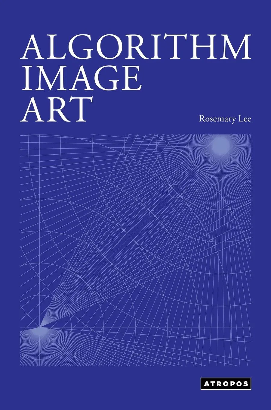 Cover: 9781737559146 | Algorithm Image Art | Rosemary Lee | Buch | Englisch | 2024