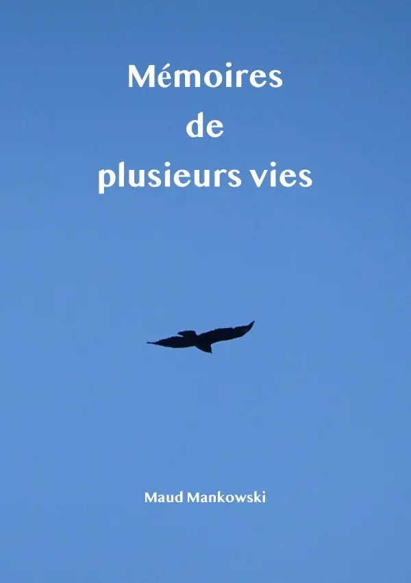 Cover: 9783759829146 | Mémoires de plusieurs vies | DE | Maud Mankowski | Taschenbuch