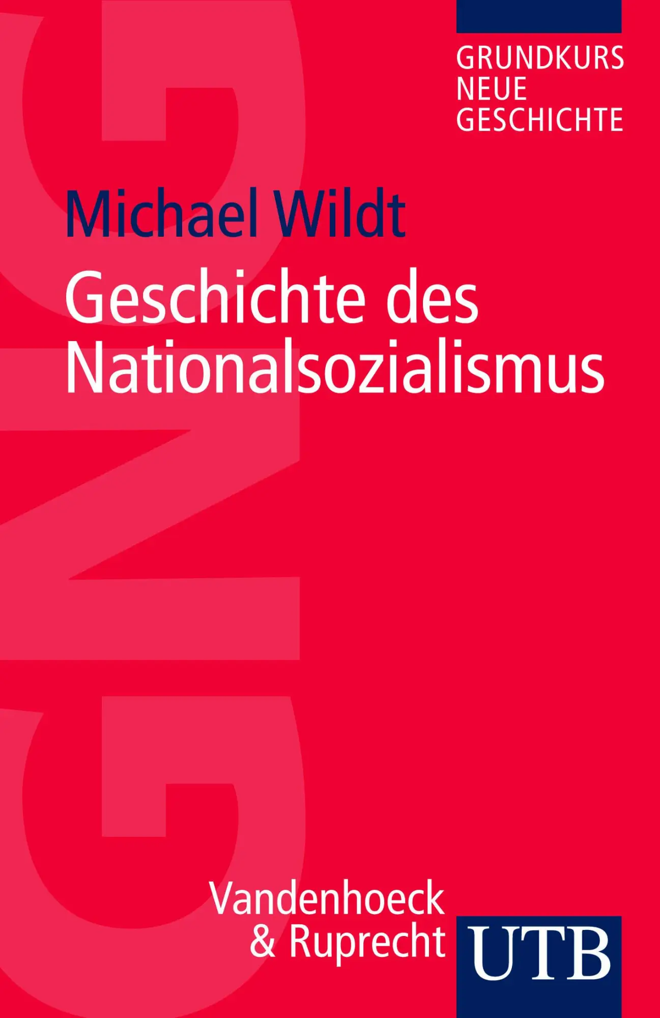 Cover: 9783825229146 | Geschichte des Nationalsozialismus | Michael Wildt | Taschenbuch