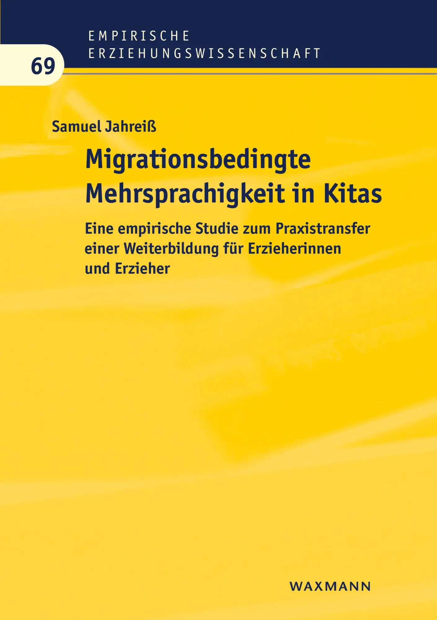 Cover: 9783830939146 | Migrationsbedingte Mehrsprachigkeit in Kitas | Samuel Jahreiß | Buch