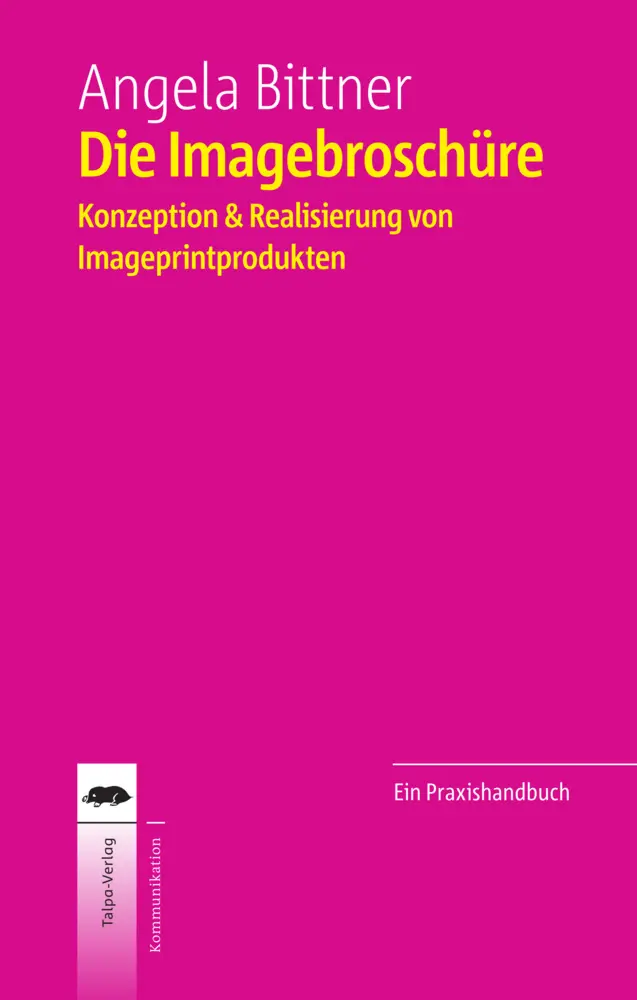 Cover: 9783933689146 | Die Imagebroschüre | Konzeption &amp; Realisierung von Imageprintprodukten