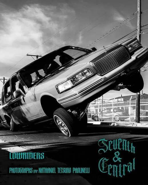 Cover: 9780826369246 | Seventh and Central | Lowriders | Nathaniel Tetsuro Paolinelli | Buch