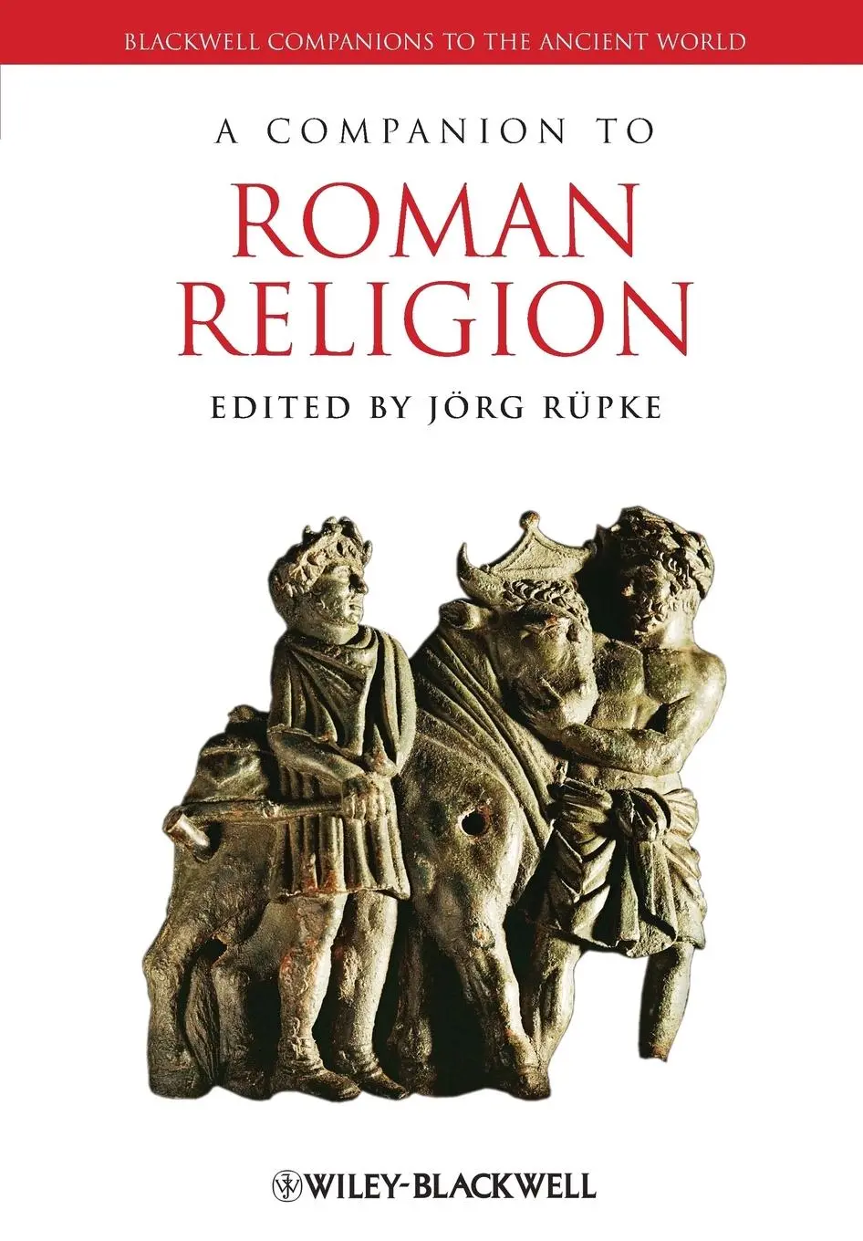 Cover: 9781444339246 | A Companion to Roman Religion | Jörg Rüpke | Taschenbuch | 572 S.