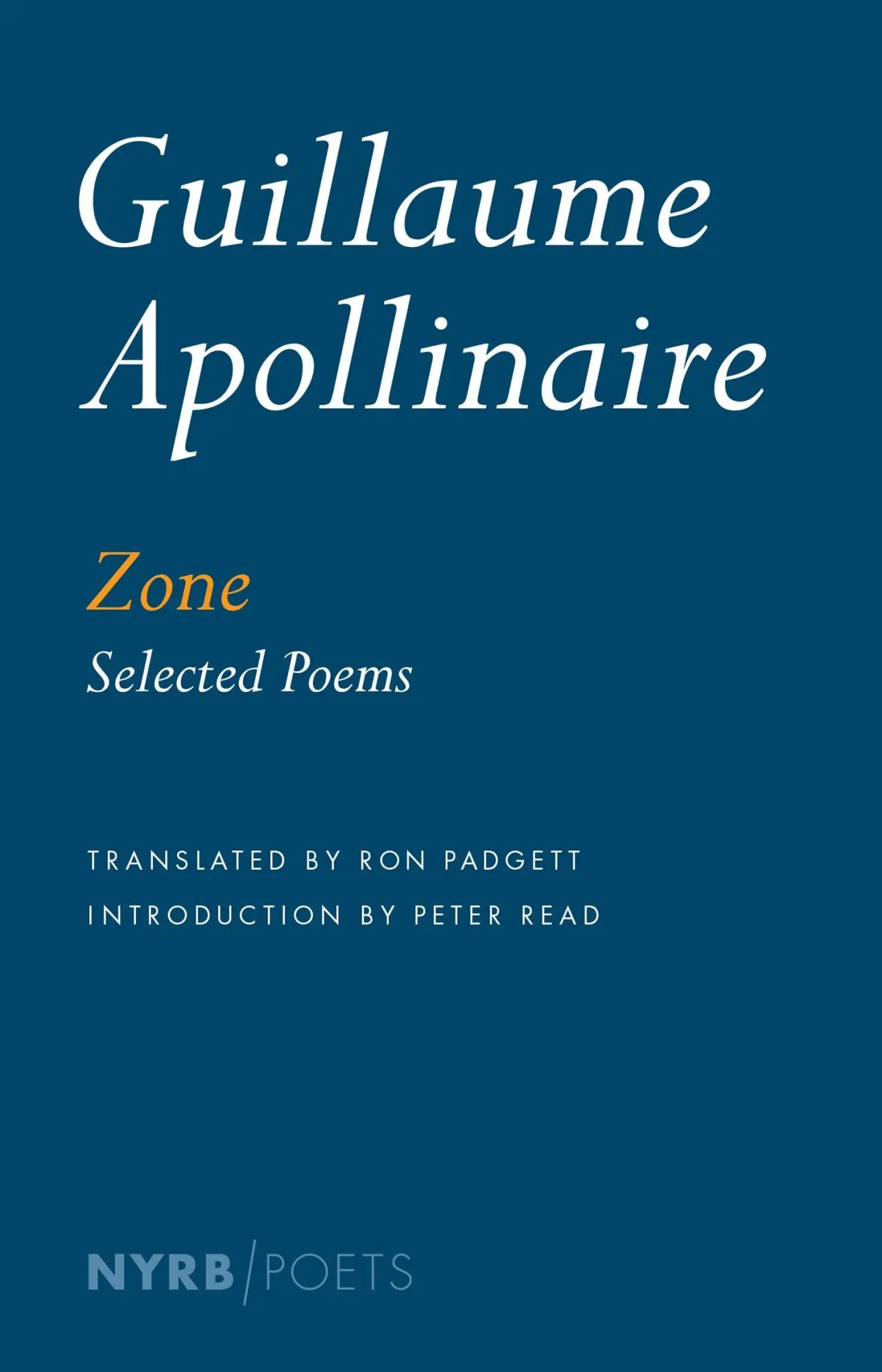 Cover: 9781590179246 | Zone | Selected Poems | Guillaume Apollinaire | Taschenbuch | Englisch