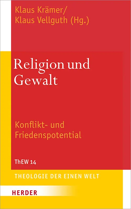 Cover: 9783451379246 | Religion und Gewalt | Konflikt- und Friedenspotential | Krämer (u. a.)