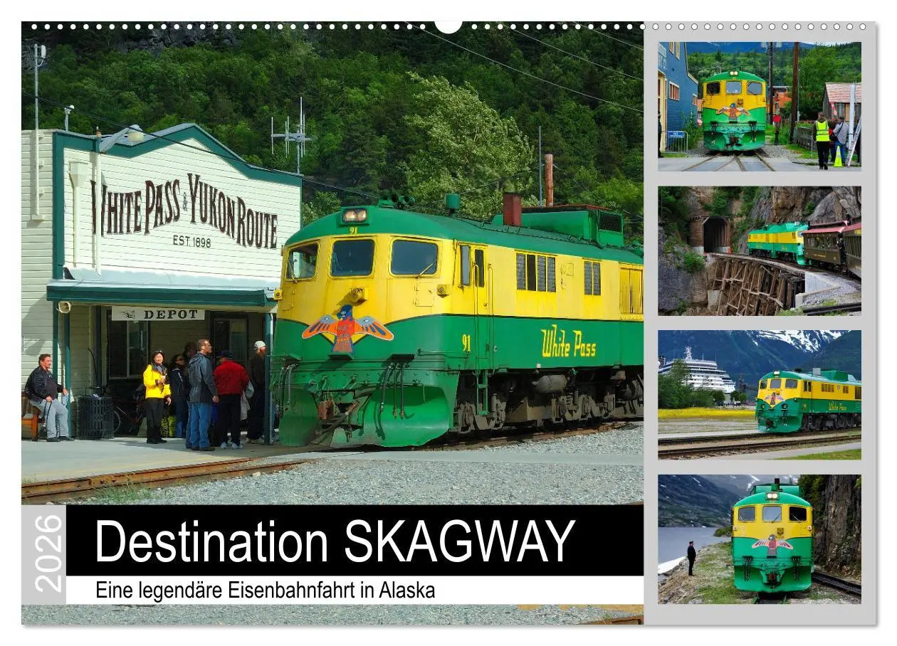 Cover: 9783457939246 | Destination SKAGWAY - Eine legendäre Eisenbahnfahrt in Alaska...
