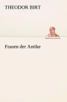 Cover: 9783849529246 | Frauen der Antike | Theodor Birt | Taschenbuch | 228 S. | Deutsch