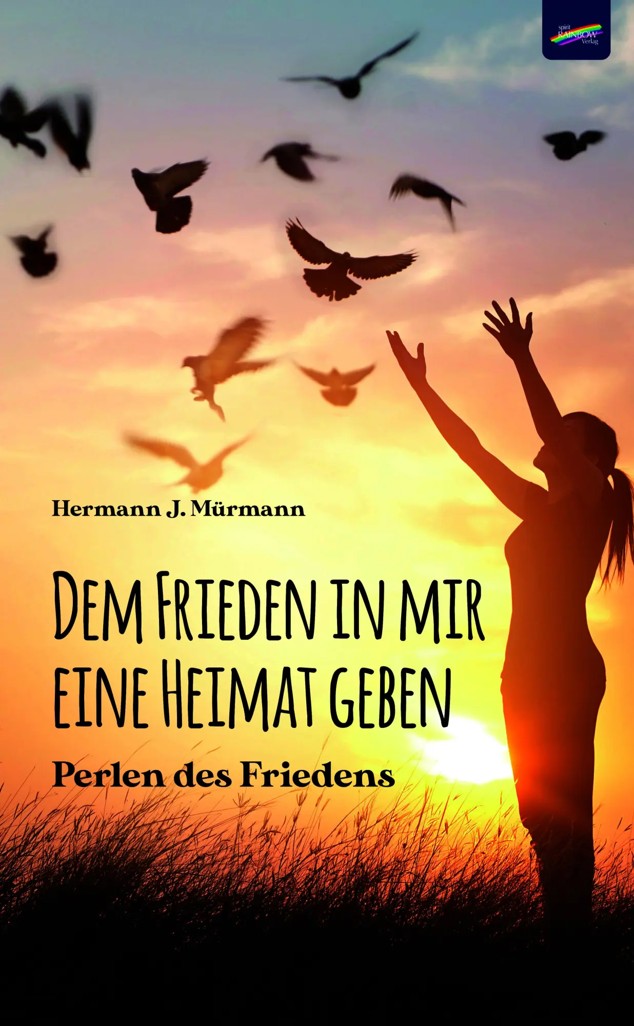 Dem Frieden in mir eine Heimat geben
