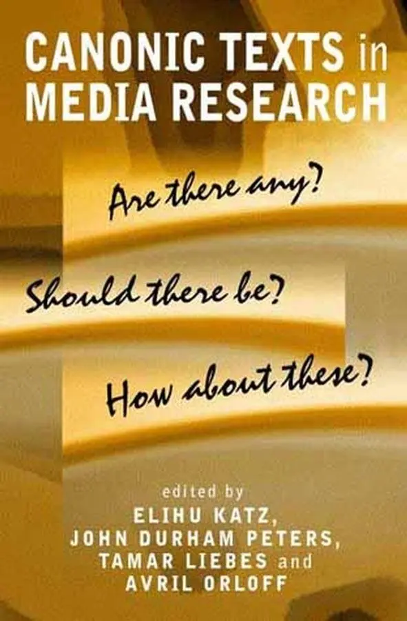 Cover: 9780745629346 | Canonic Texts in Media Research | Elihu Katz (u. a.) | Taschenbuch