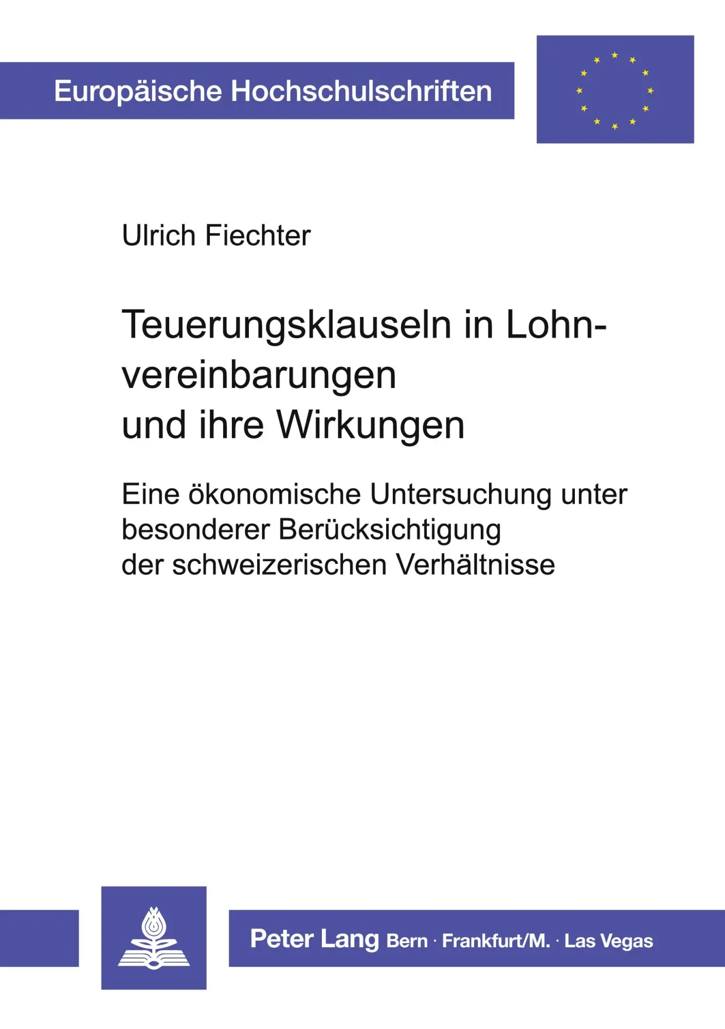 Cover: 9783261049346 | Teuerungsklauseln in Lohnvereinbarungen und ihre Wirkungen | Fiechter