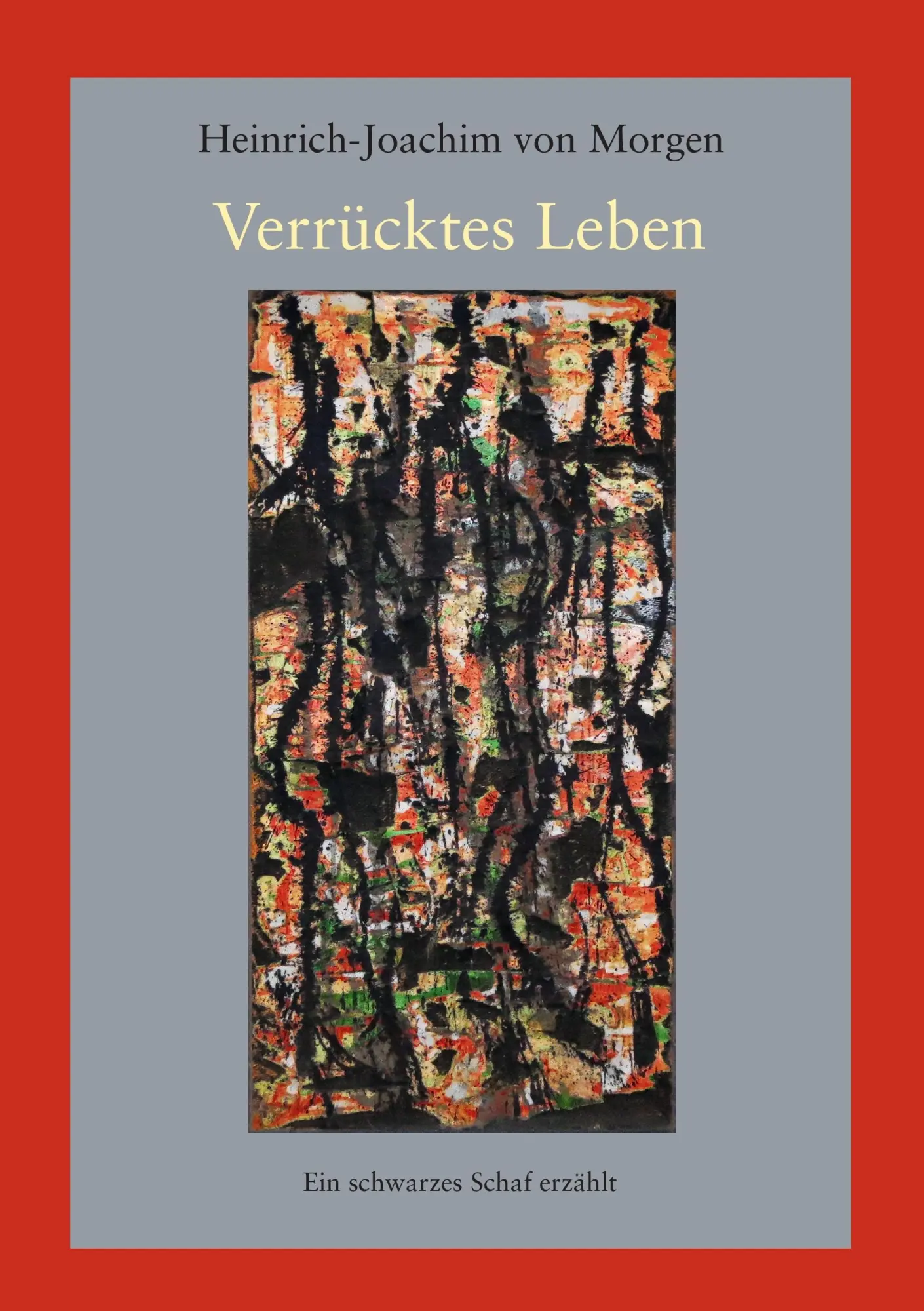 Cover: 9783732219346 | Verrücktes Leben | Ein schwarzes Schaf erzählt | Morgen | Taschenbuch