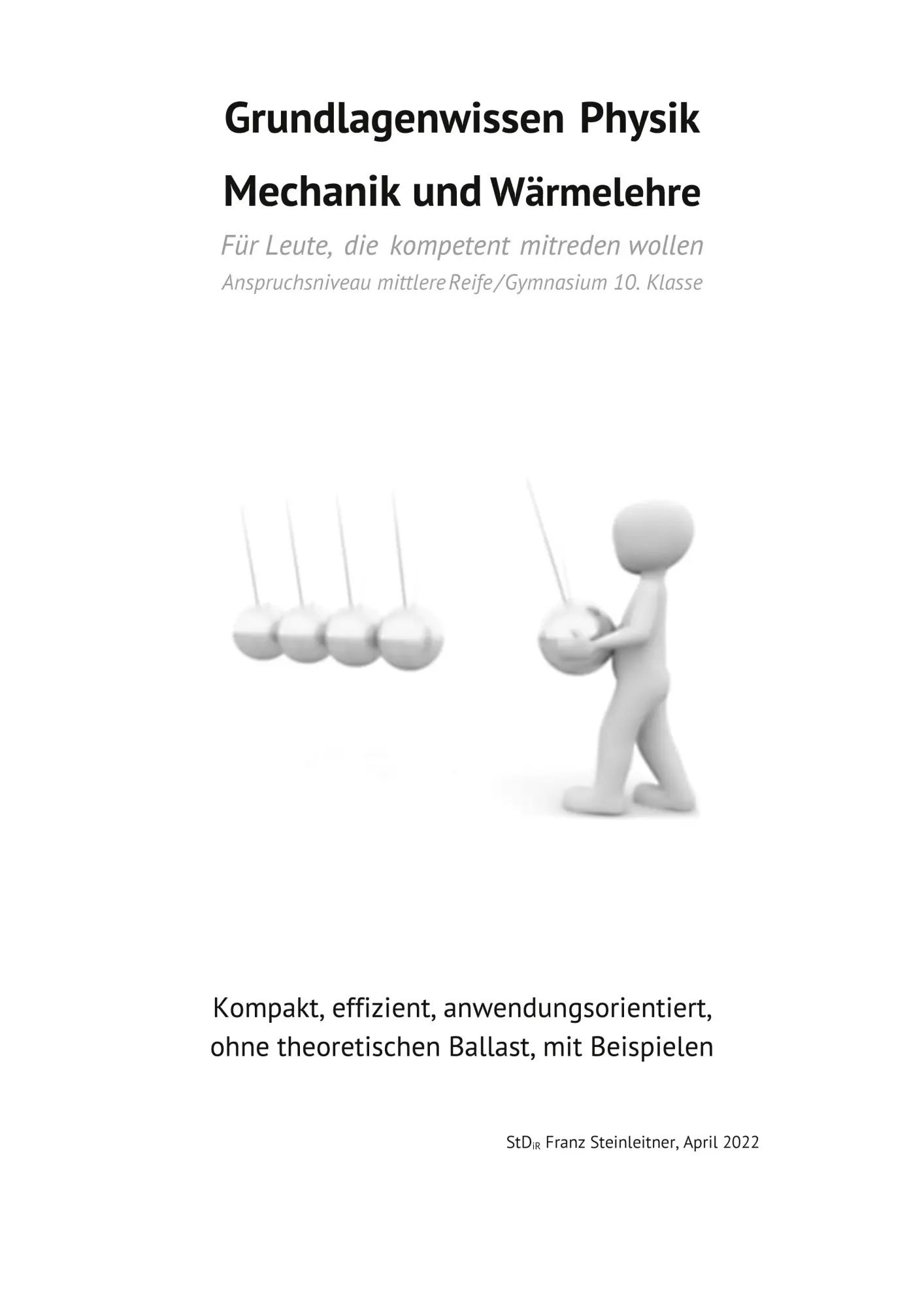 Cover: 9783755779346 | Grundlagenwissen Physik | Mechanik und Wärmelehre | Franz Steinleitner