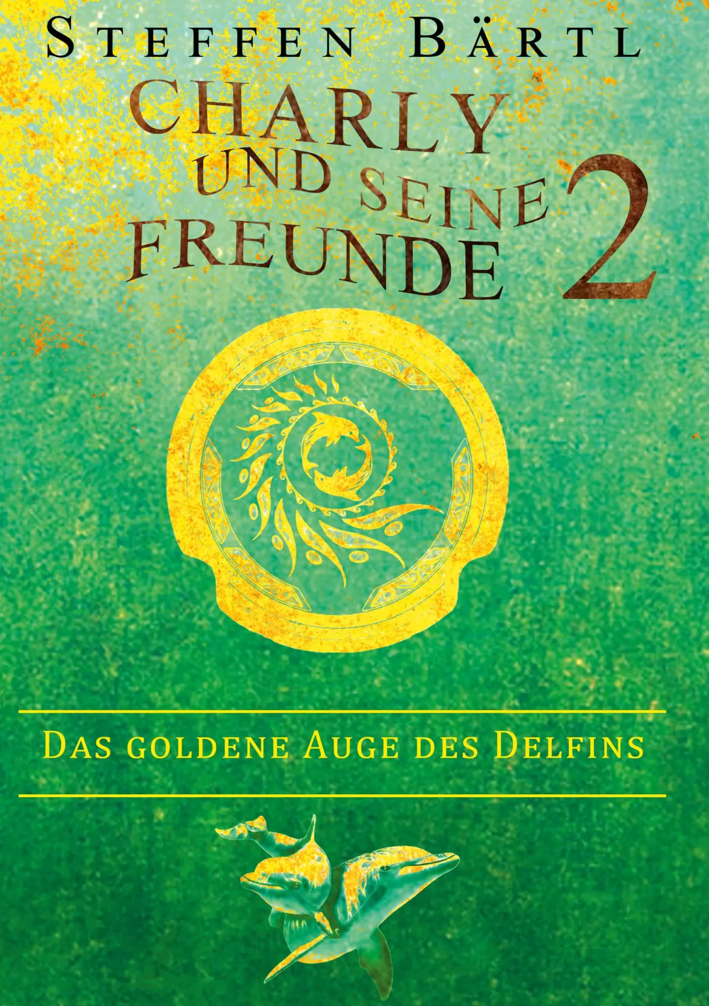 Charly und seine Freunde 2: Das goldene Auge des Delfins