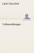 Volkserzählungen | Lew Tolstoi | Taschenbuch | Paperback | 296 S. | Deutsch | 2012 | TREDITION CLASSICS | EAN 9783842419346 - Tolstoi, Lew