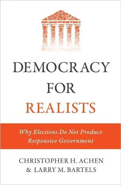 Cover: 9780691169446 | Democracy for Realists – Why Elections Do Not Produce Responsive...