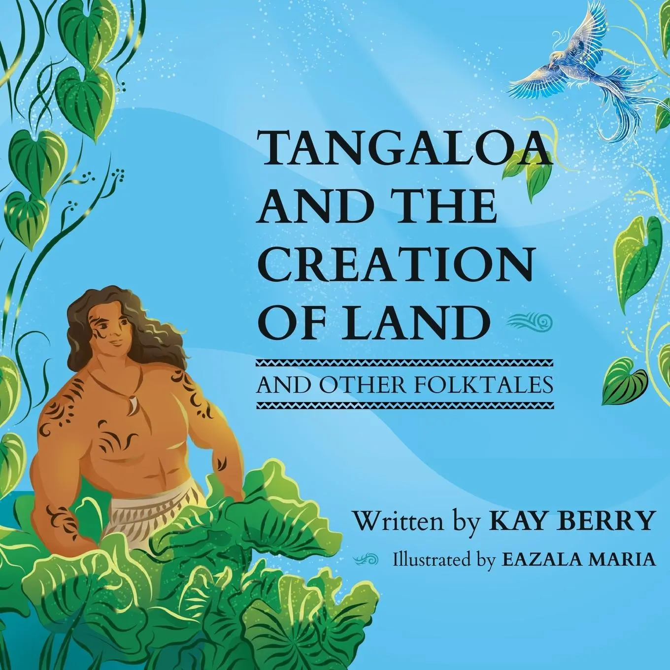 Cover: 9781737699446 | Tangaloa and The Creation of Land | Kay Berry | Taschenbuch | Englisch