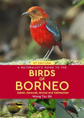 Cover: 9781913679446 | A Naturalist's Guide to the Birds of Borneo | Wong Tsu Shi | Buch