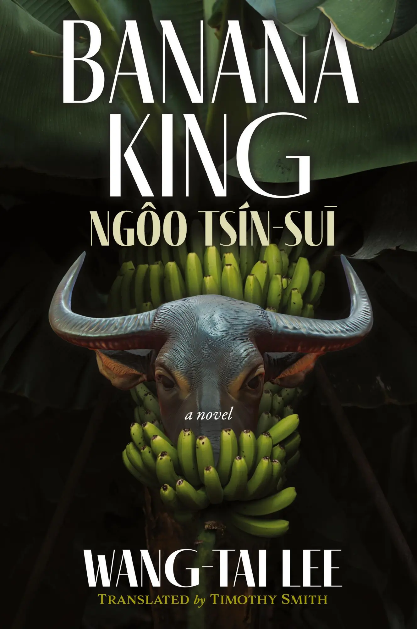 Cover: 9781945049446 | Banana King Ngôo Tsín-su¿ | a novel | Wang-Tai Lee | Taschenbuch
